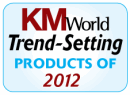 KMWorld Trend-Seting PRODUCT OF 2012